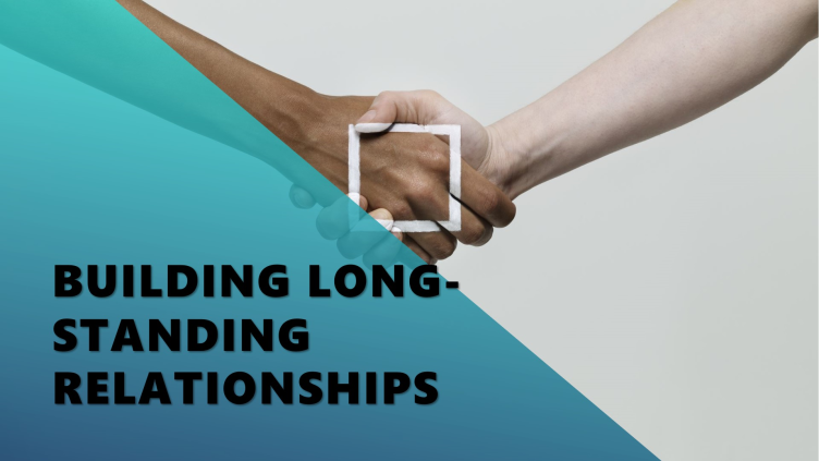 Building Long-Standing Relationships with Clients: Lessons from My Journey